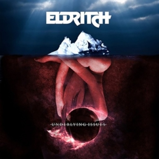 Eldritch – Underlined Issues