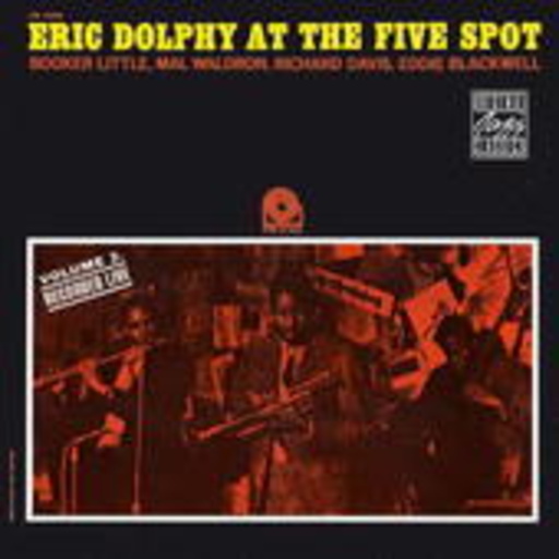 Eric Dolphy – At The Five Spot, Vol. 2
