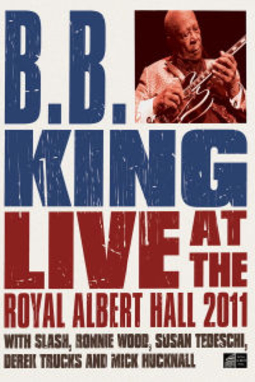 B.B. King – Live At The Royal Albert Hall 2011