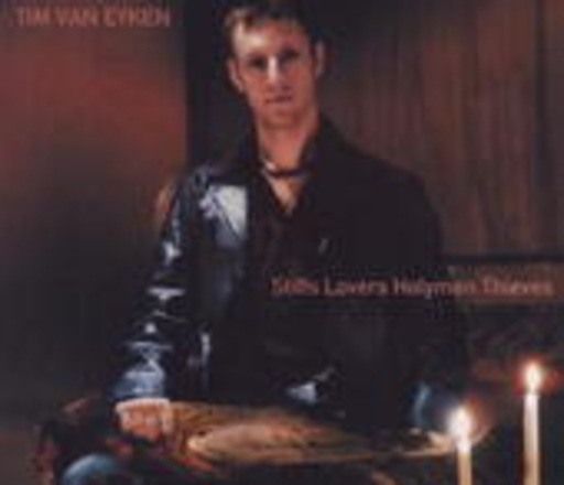 Tim Van Eyken – Stiffs Lovers Holymen Thieves