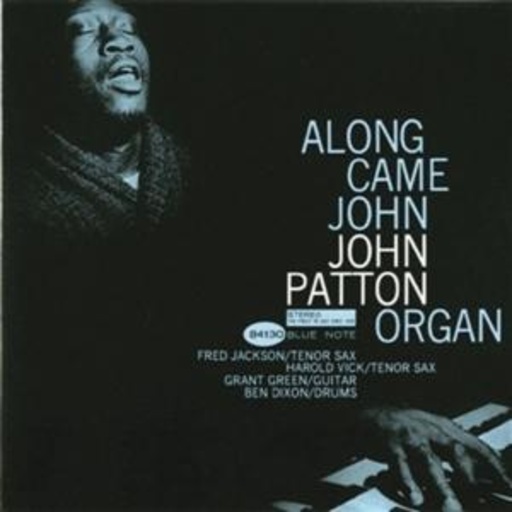 John "Big" Patton – Along Came John