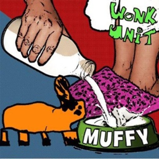 Wonk Unit – Muffy