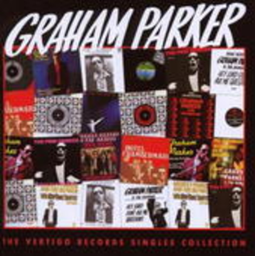 Graham Parker & The Rumour – The Vertigo Singles Collection