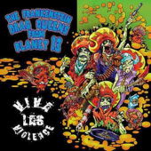 The Frankenstein Drag Queens From Planet 13 – Viva Las Violence