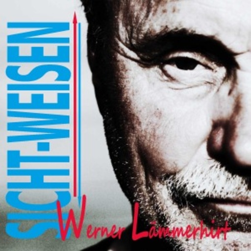Werner Lämmerhirt – Sicht-Weisen