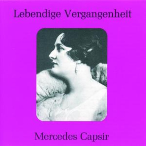 Mercedes Capsir – Mercedes Capsir (Sopran)