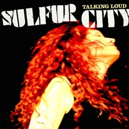 Sulfur City – Talking Loud