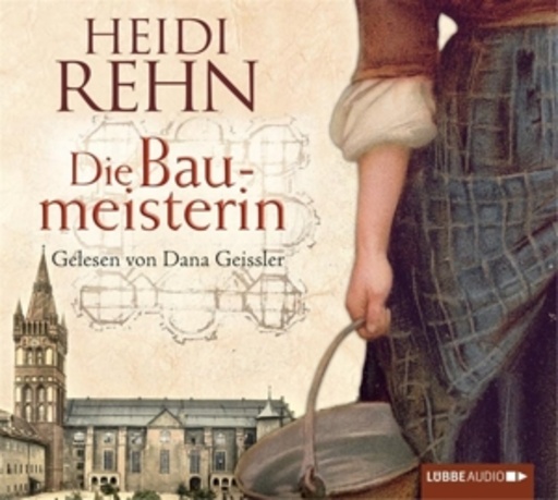 Heidi Rehn – Die Liebe der Baumeisterin
