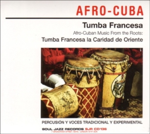 Diverse – Tumba Francesa: Afro-Cuban Music From The Roots