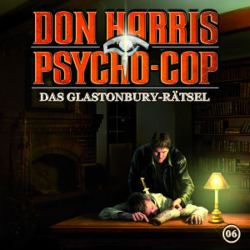 Diverse – Don Harris Psycho-Cop - Folge 6: Das Glastonbury Rätsel