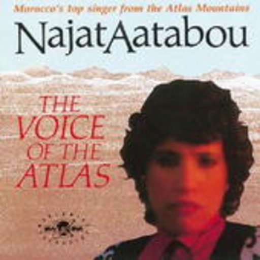 Najat Aatabou – Voice Of The Atlas
