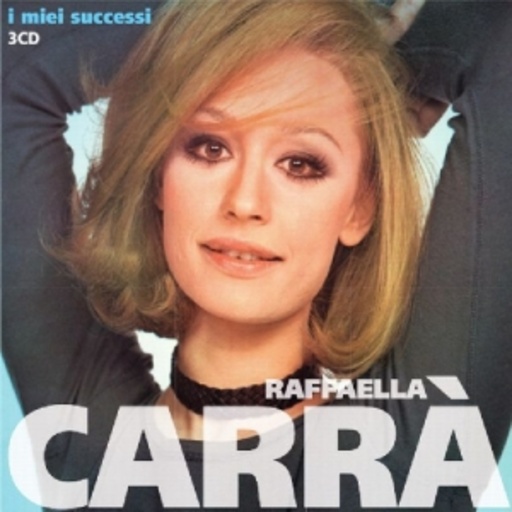 Raffaella Carra – I Miei Successi
