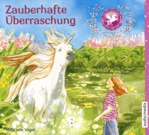 Melanie Manstein – Zaubereinhorn: Zauberhafte Überraschung