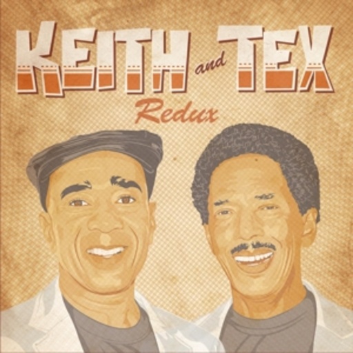 Keith & Tex – Redux