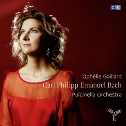 Pulcinella Orchestra/Ophélie Gaillard – Carl Philipp Emanuel Bach