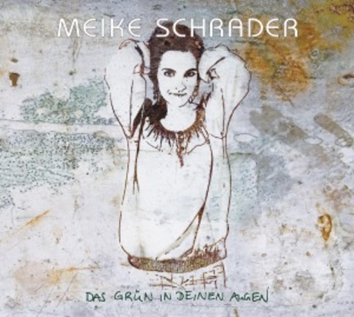 Meike Schrader – Das Grün in deinen Augen