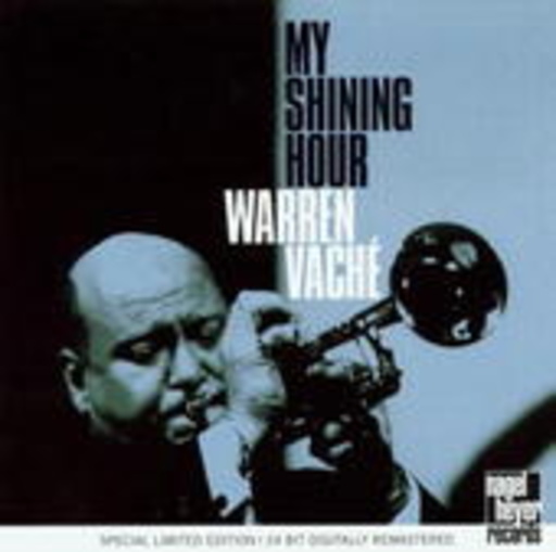 Warren Vaché – My Shinning Our