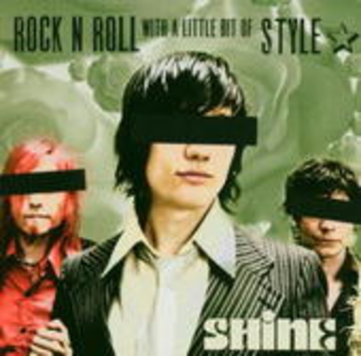 Shine – Rock N Roll With A Little Bit Of Style