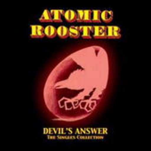 Atomic Rooster – Devil's Answer: The Singles Collection 1970-73