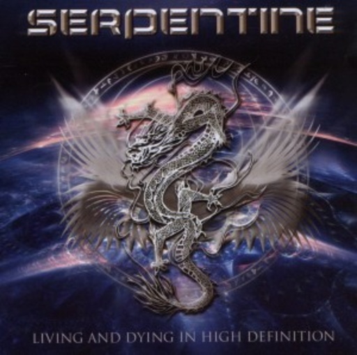 Serpentine – Living And Dying In High Definition
