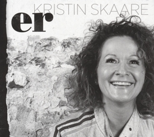 Kristin Skaare – Er
