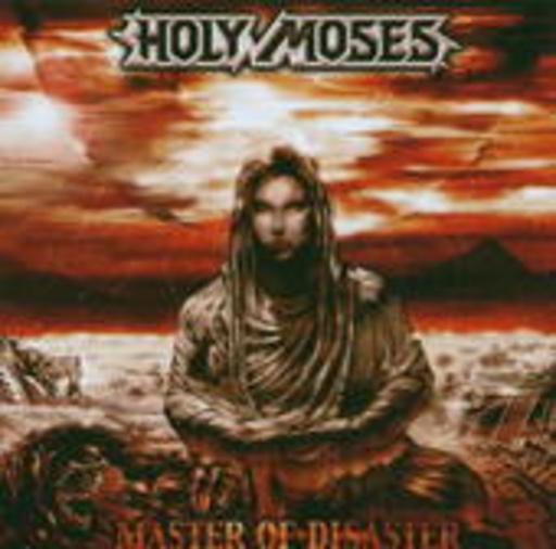 Holy Moses – Master Of Disaster