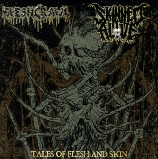 Fleshcrawl/Skinned Alive – Tales Of Flesh And Skin