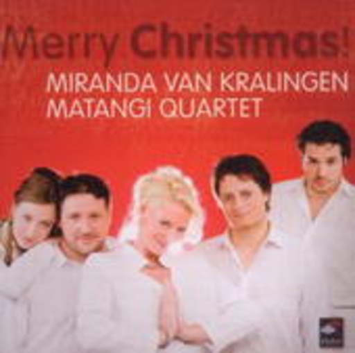 Miranda Van Kralingen/Matangi Quartet – Merry Christmas