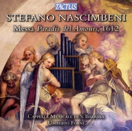 Umberto Forni/Cappella Musicale Di S.Barbara – Messa Paradis Del Amours, 1612