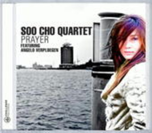 Soo Cho Quartet feat. Angelo Verploegen – Prayer