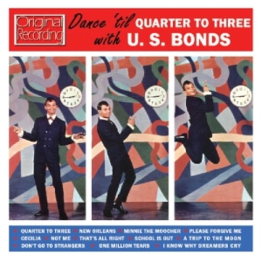 Gary U.S. Bonds – Dance 'Til Quarter To Three With U.S. Bonds
