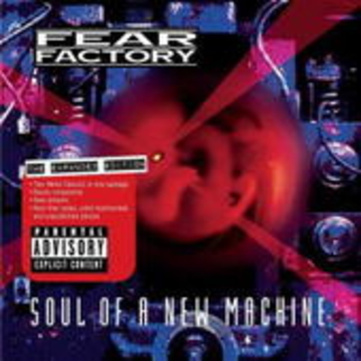 Fear Factory – Soul Of A New Machine