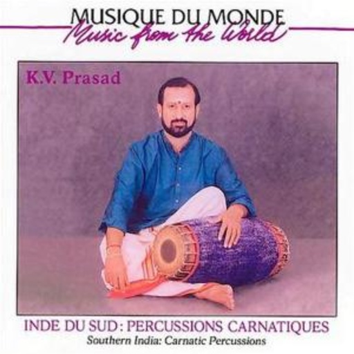 K.V. Prasad – Southern India Carnatic Percussions