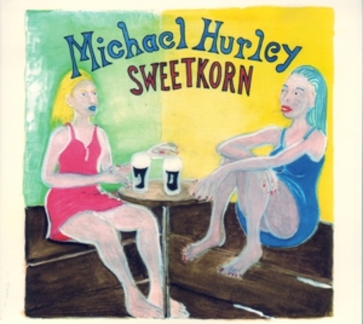 Michael Hurley – Sweetkorn