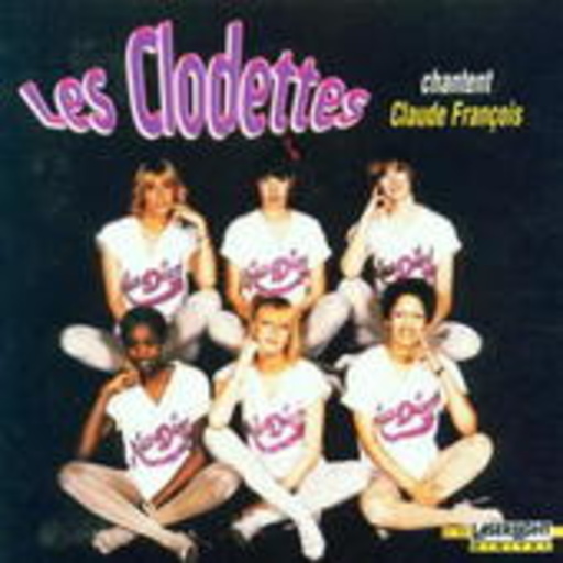 Les Clodettes – ... Chantent Claude Francois