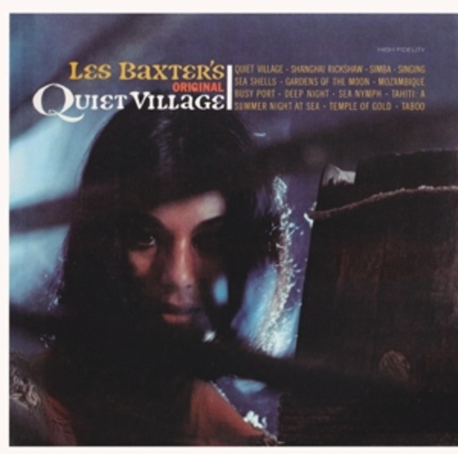 Les Baxter – Original Quiet Village
