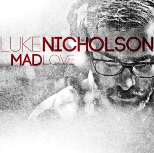 Luke Nicholson – Mad Love