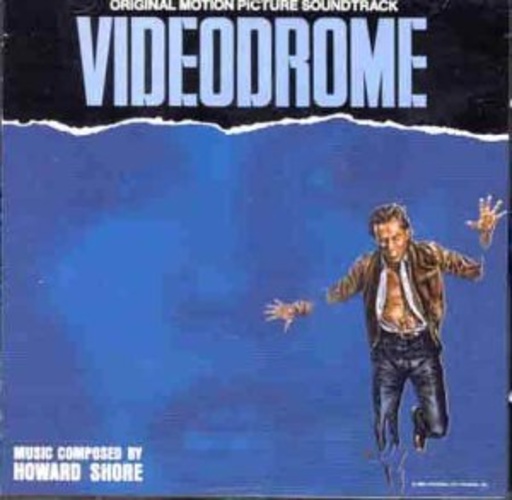 Howard Shore – Videodrome