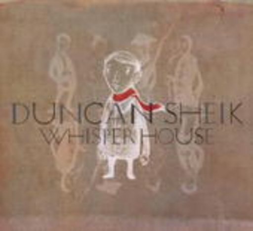 Duncan Sheik – Whisper House
