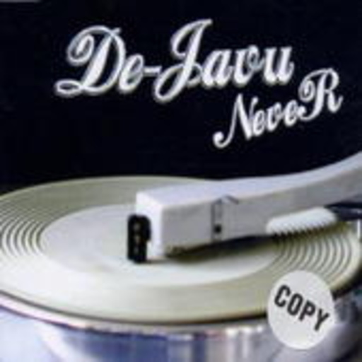 De-Javu – Never