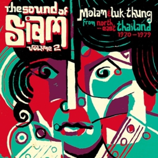 Diverse – The Sound Of Siam 2 - Molam & Luk Thung Isan From North-East Thailand 19