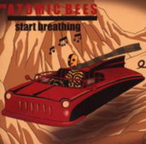 The Atomic Bees – Start Breathing