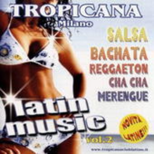 Diverse – Tropica Milano Latin Music Vol. 2