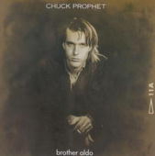 Chuck Prophet – Brother Aldo
