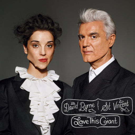 David Byrne/St. Vincent – Love This Giant