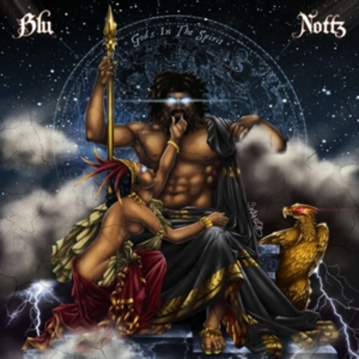 Blu & Nottz – Gods In The Spirit