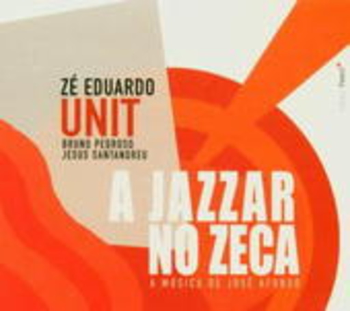Ze Eduardo Unit – A Jazzar No Zeca