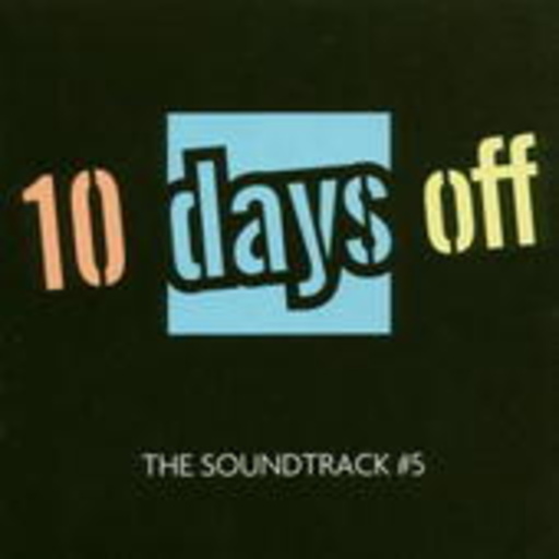 Diverse – 10 Days Off - The Soundtrack # 5