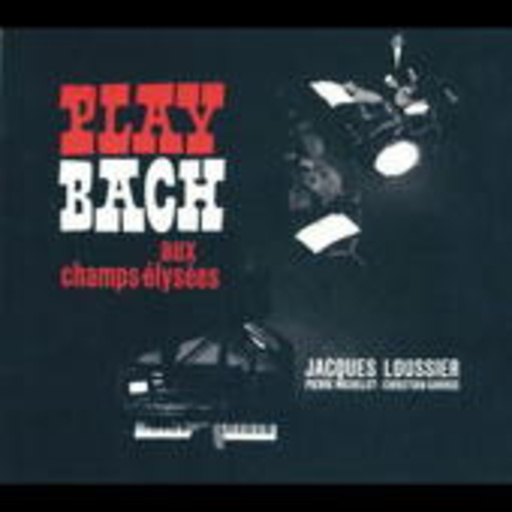 Jacques Loussier – Play Bach Aux Champs-Elysées