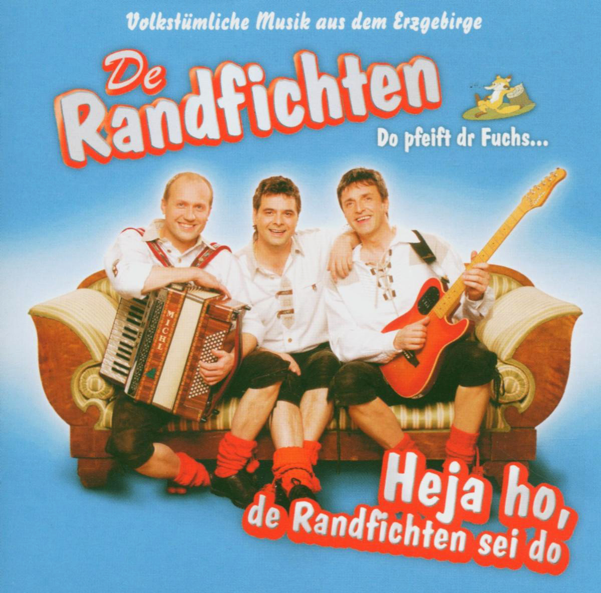 De Randfichten – Heja ho, de Randfichten sei do